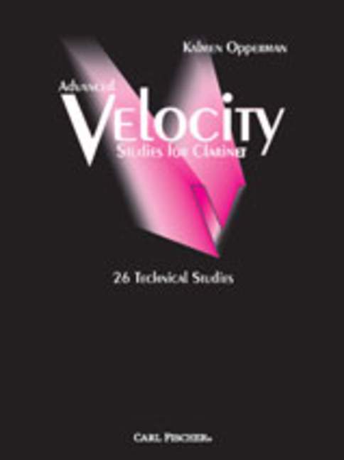 Advanced Velocity Studies, for Clarinet: 26 Technical Studies. 9780825833359