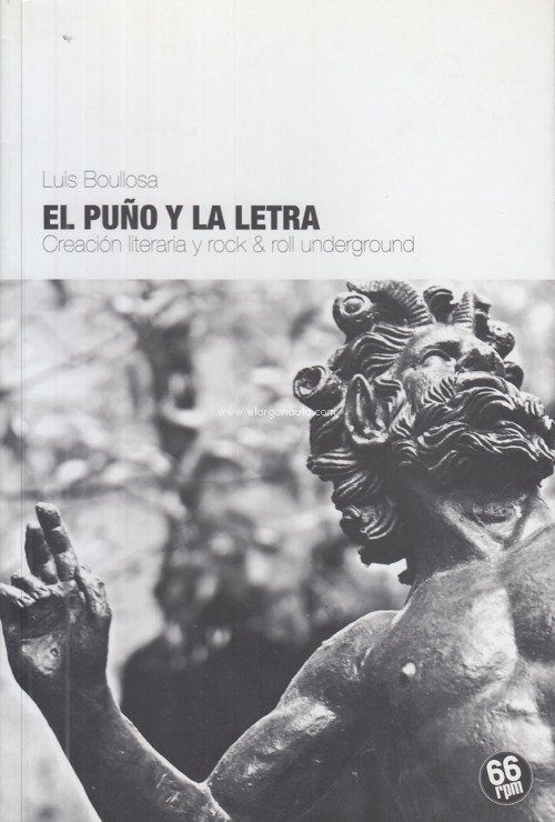 El puño y la letra: creación literaria y rock & roll underground. 9788494125027