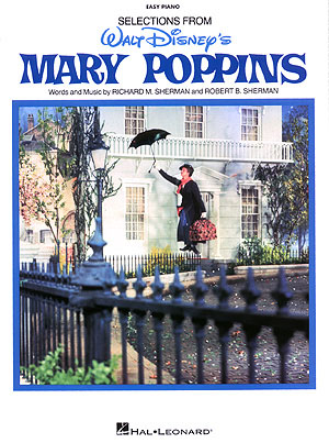 Selections from Walt Disney's Mary Poppins, for Easy Piano