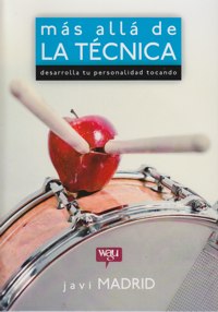 Más allá de la técnica. Desarrolla tu personalidad tocando