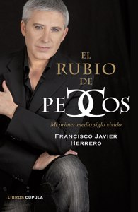 El rubio de Pecos. Mi primer medio siglo vivido