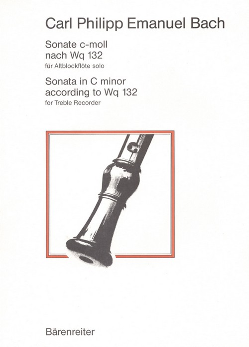 Sonate c-moll nach Wq 132 für Altblockflöte = Sonata in C minor according to Wq 132 for Treble Recorder
