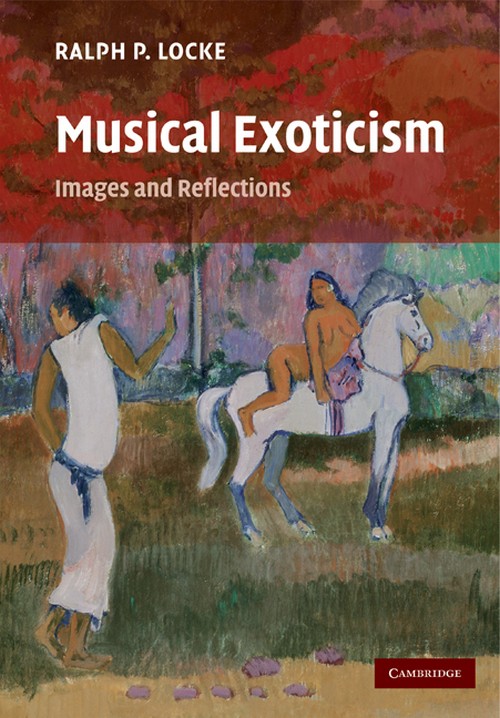 Musical Exoticism: Images and Reflections. 9780521349550