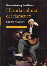 Historia cultural del flamenco (1546-1910): El barbero y la guitarra