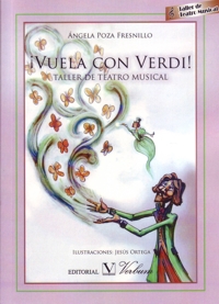 ¡Vuela con Verdi! Taller de teatro musical. 9788479629335