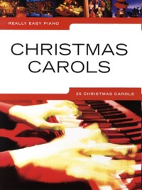 Really Easy Piano: Christmas Carols. 9781846095214