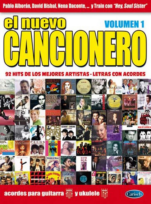 El nuevo cancionero, vol. 1: 92 hits de los mejores artistas. Letras con acordes