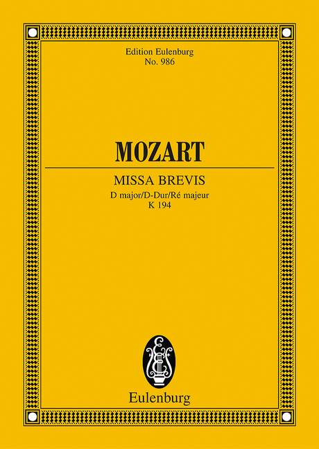 Missa brevis in D, for Soloists, Chorus, Orchestra and Organ, KV 194  Study score. 9783795761653