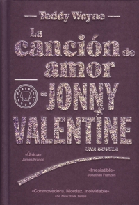 La canción de amor de Jonny Valentine. Una novela