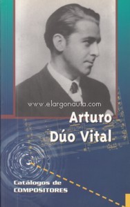 Arturo Dúo Vital. Catálogo de obras. 9788480482882