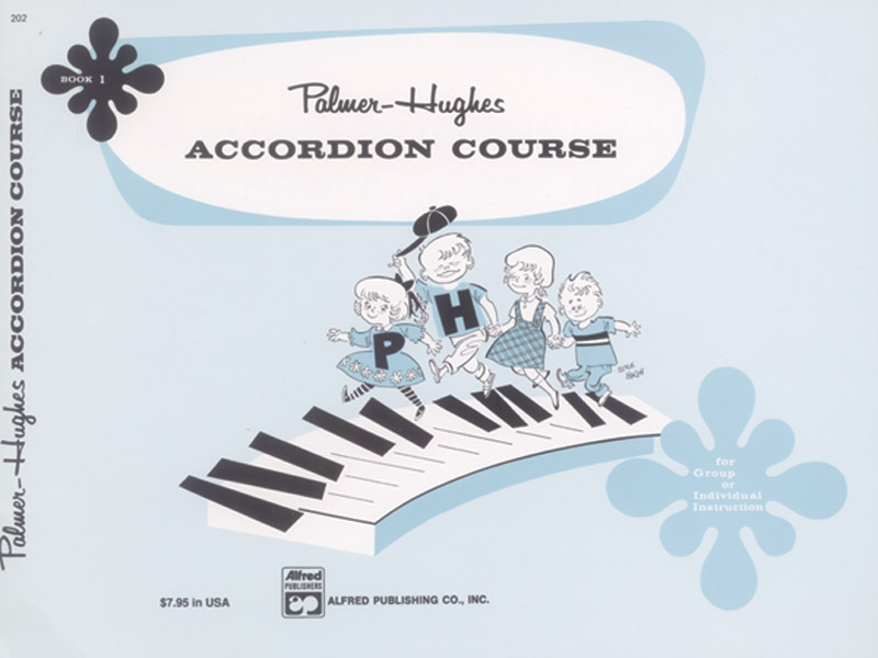 Palmer-Hughes Accordion Course. Book 1. For Group or Individual Instruction