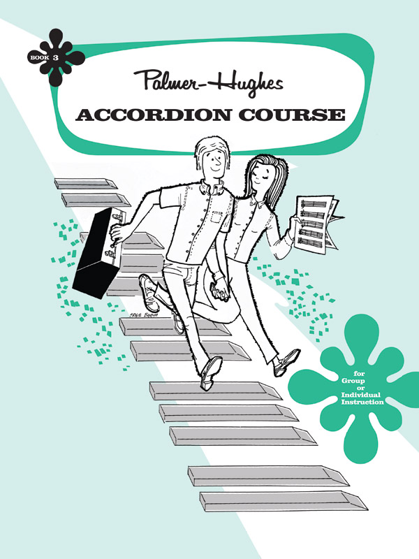 Palmer-Hughes Accordion Course. Book 3. For Group or Individual Instruction. 9780739012215