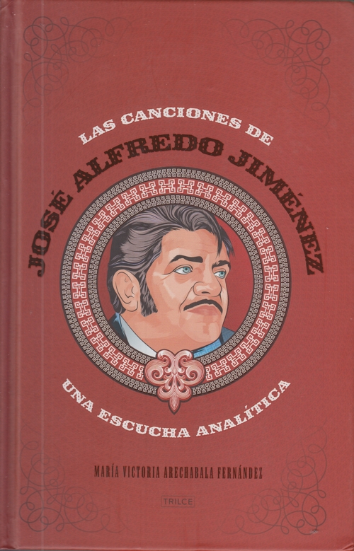 Las canciones de José Alfredo Jiménez: una escucha analítica