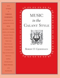 Music in the Galant Style. 9780195313710