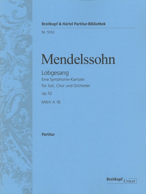 Symphony No. 2 Lobgesang Op. 52 B-Dur. Urtext. Full Score