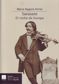 Sarasate: El Violín de Europa