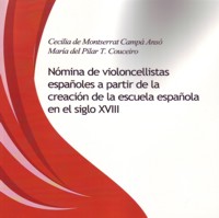 Nómina de violoncellistas españoles a partir de la creación de la escuela española en el siglo XVIII. 9788468641706