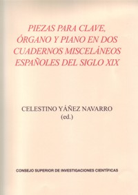 Piezas para clave, órgano y piano en dos cuadernos misceláneos españoles del siglo XIX. 9788400097615