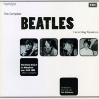 The Complete Beatles Recording Sessions: The Official Story of the Abbey Road Years 1962-1970