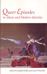 Queer Episodes in Music and Modern Identity. 9780252075780