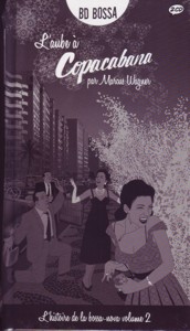 L'aube à Copacabana 1956-1961 (comic book + 2 CD). L'histoire de la bossa-nova, vol. 2. 9782849070680