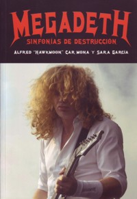 Megadeth: Sinfonías de destrucción. 9788415191902