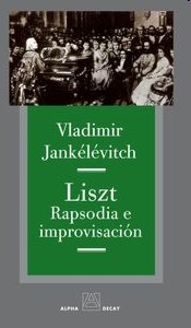 Liszt: Rapsodia e improvisación. 9788492837670