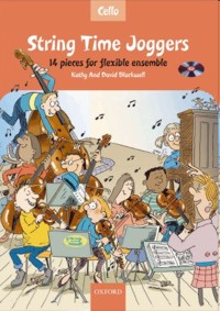 String Time Joggers, Cello Book (+CD): 14 pieces for flexible ensemble