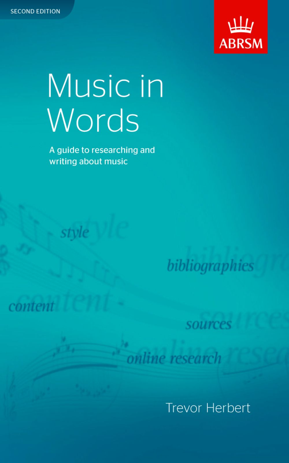 Music in Words: A Guide to Researching and Writing about Music