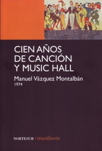 Cien años de canción y Music Hall