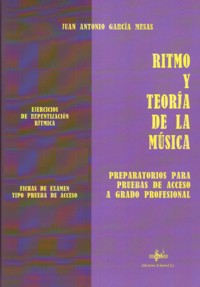 Ritmo y teoría de la música. Preparación para pruebas de acceso a Grado Profesional