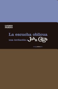 La escucha oblicua: una invitación a John Cage