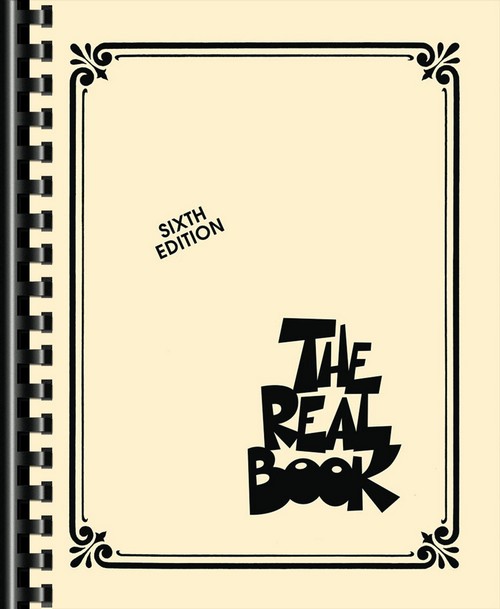 The Real Book, Vol. 1, Sixth Edition (C Instruments). 9780634060380 The Real Book, Vol. 1, Sixth Edition (C Instruments). 9780634060380