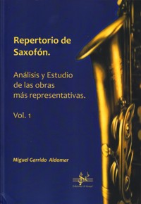 Repertorio de saxofón 1. Análisis y estudio de las obras más representativas. 9788492530441