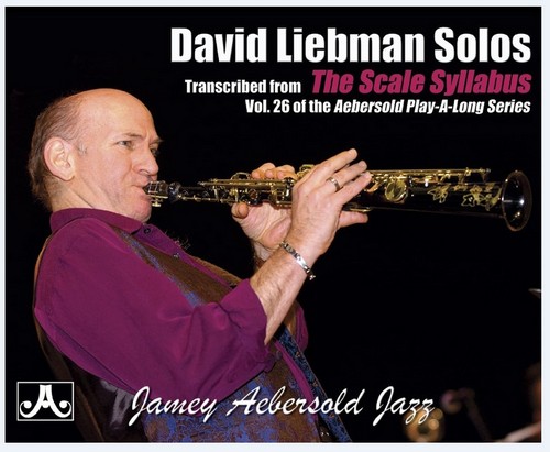 David Liebman Solos, Transcribed from The Scale Syllabus (vol. 26)