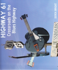 Highway 61. Crossroads on the Blues Highway