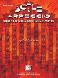 Scale & Arpeggio, Studies for Guitar with Linear Examples