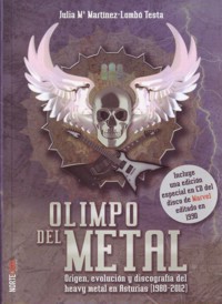 Olimpo del Metal. Origen, evolución y discografía del heavy metal en Asturias (1980-2012)