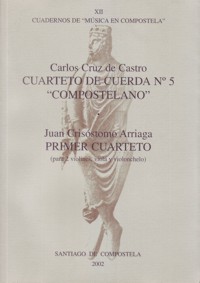 Cuarteto de cuerda nº 5, "Compostelano". Primer cuarteto, para 2 violines, viola y violonchelo). 60188