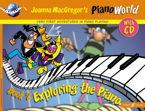 Piano World, Book 2: Exploring the Piano. 9780571516728