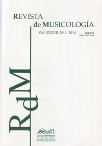 Revista de Musicología, vol. XXXVII, 2014, nº 1. 60313 Revista de Musicología, vol. XXXVII, 2014, nº 1. 60313