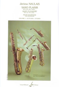 Saxo plaisir: rock, jazz, latin, samba... pour saxophone, vol. 2: 22 études. 9790043066934