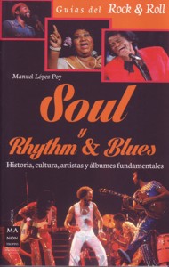 Soul y Rhythm & Blues. 9788415256618