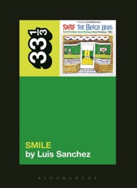 The Beach Boys' Smile. 9781623562588