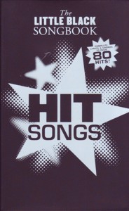 The Little Black Songbook: Hit Songs. 9781849389426 The Little Black Songbook: Hit Songs. 9781849389426