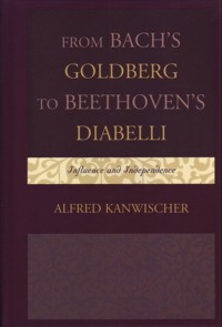 From Bach's Goldberg to Beethoven's Diabelli. Influence and Independence