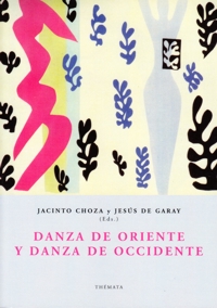 Danza de Oriente y danza de Occidente. 9788494123153 Danza de Oriente y danza de Occidente. 9788494123153