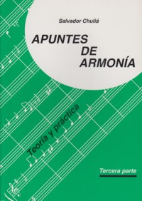 Apuntes de armonía: teoría y práctica, 3ª parte. 9788495026927