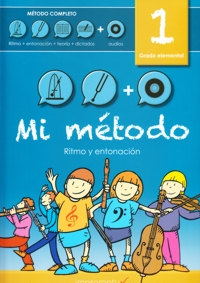 Mi método, vol. 1, Grado Elemental. Nuevo método completo de Lenguaje Musical