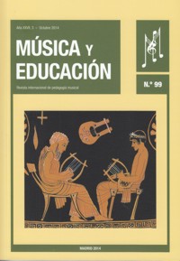 Música y Educación. Nº 99. Octubre 2014